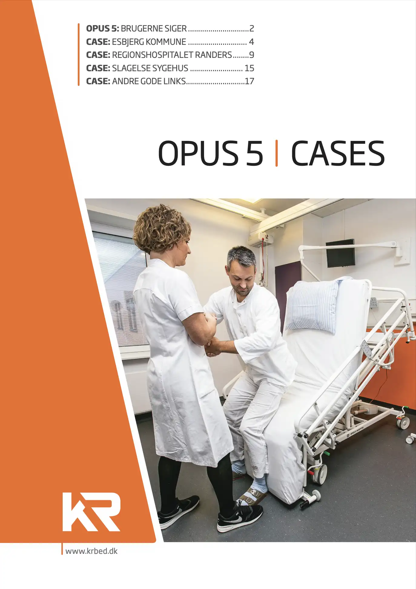 OPUS 5 Care den innovative plejeseng. Brugercases. 